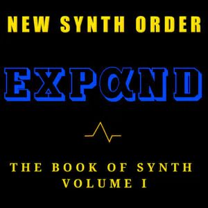 Album Release: Expand (New Synth Order)