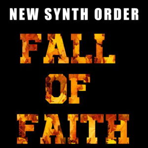 Fall of Faith – Debütalbum der New Synth Order