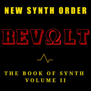 ALBUM RELEASE: Revolt (New Synth Order)